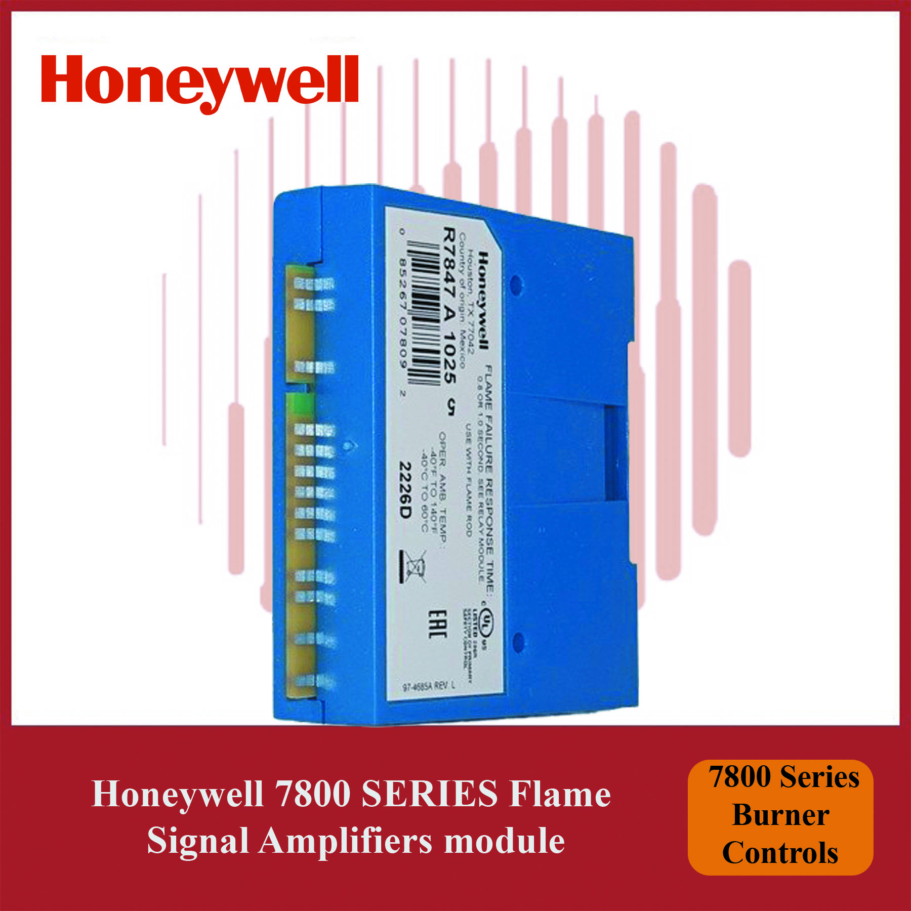 Honeywell 7800 SERIES Burner Controls Flame Signal Amplifiers R7847A1074/U module